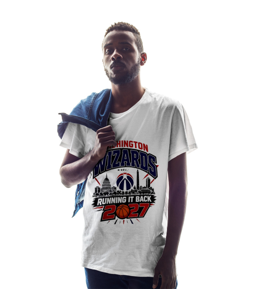 Washington Wizards 2027 Running It Back With Basketball And Skyline T-Shirt
