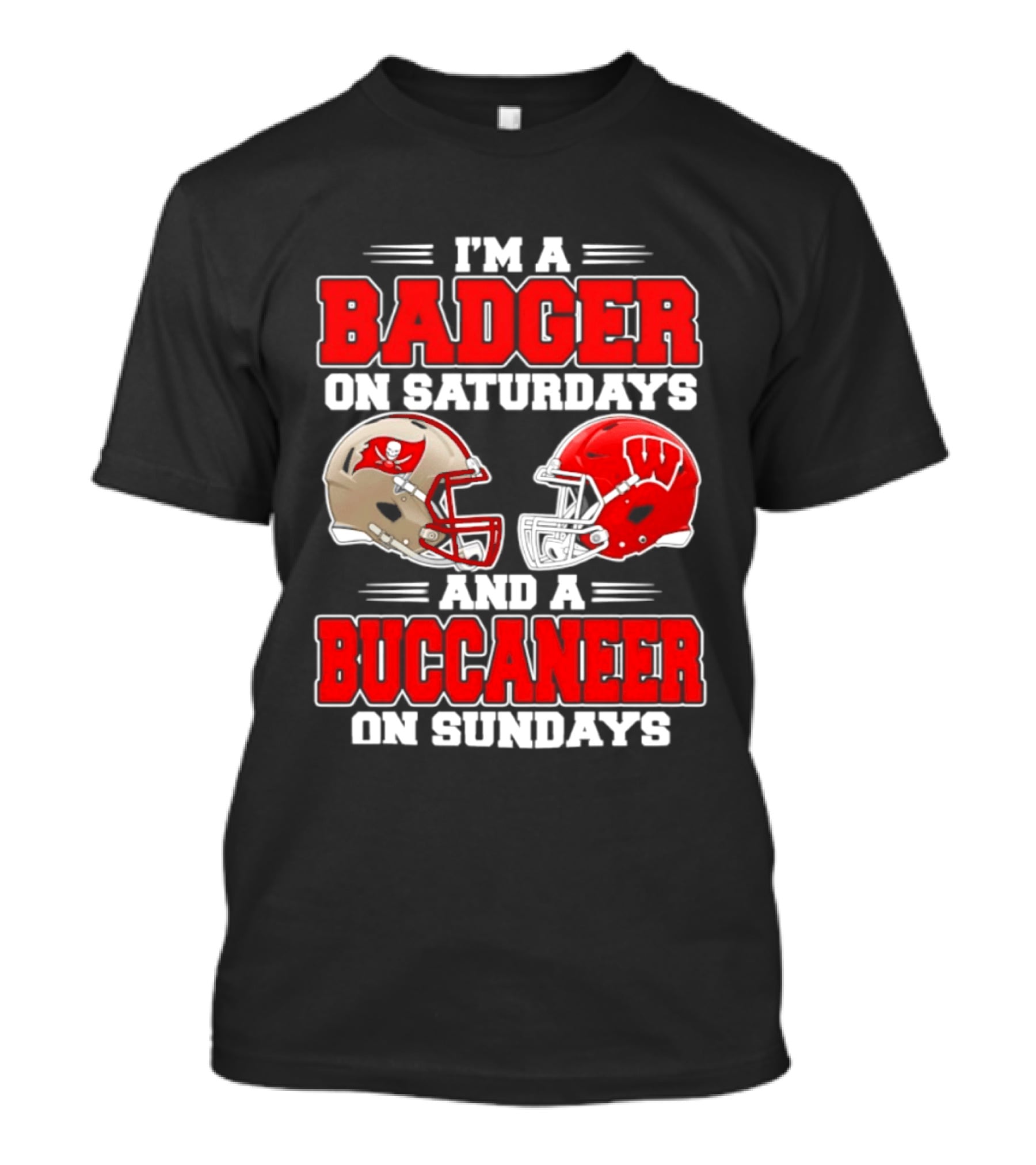 I'm A Badger On Saturdays And A Buccaneer On Sundays Football Helmet T-Shirt