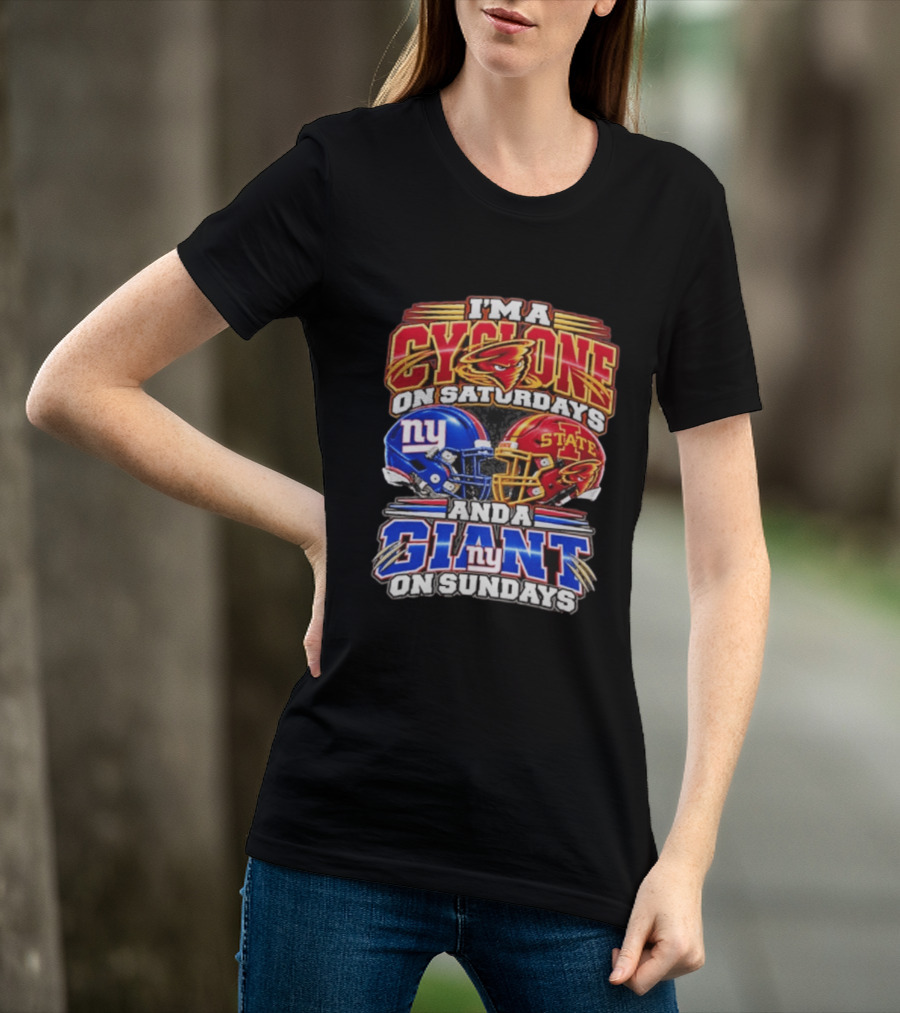 I'm A Cyclone On Saturdays Iowa State And A New York Giant On Sundays Helmet T-Shirt