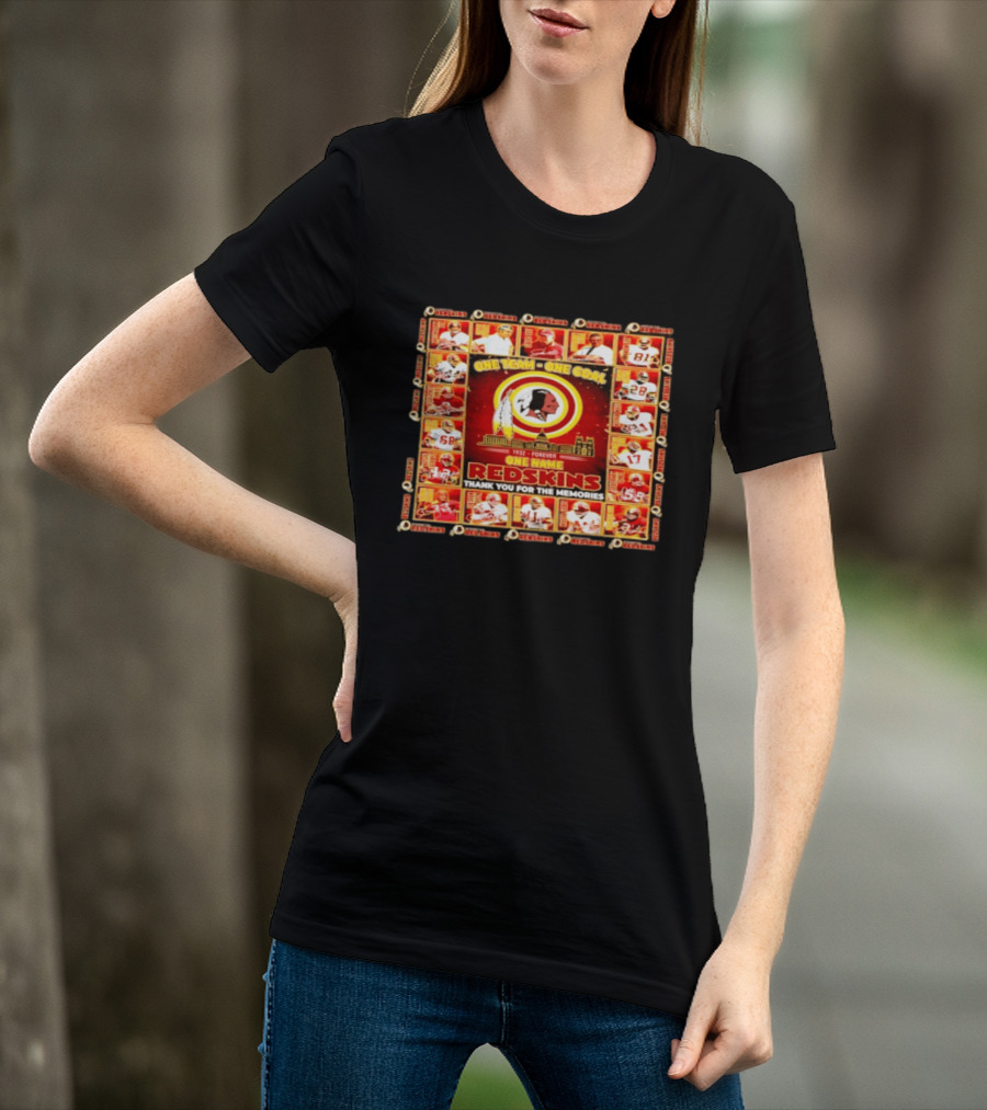 One Team One Goal 1932 Forever One Name Redskins Thank You For The Memories T-Shirt