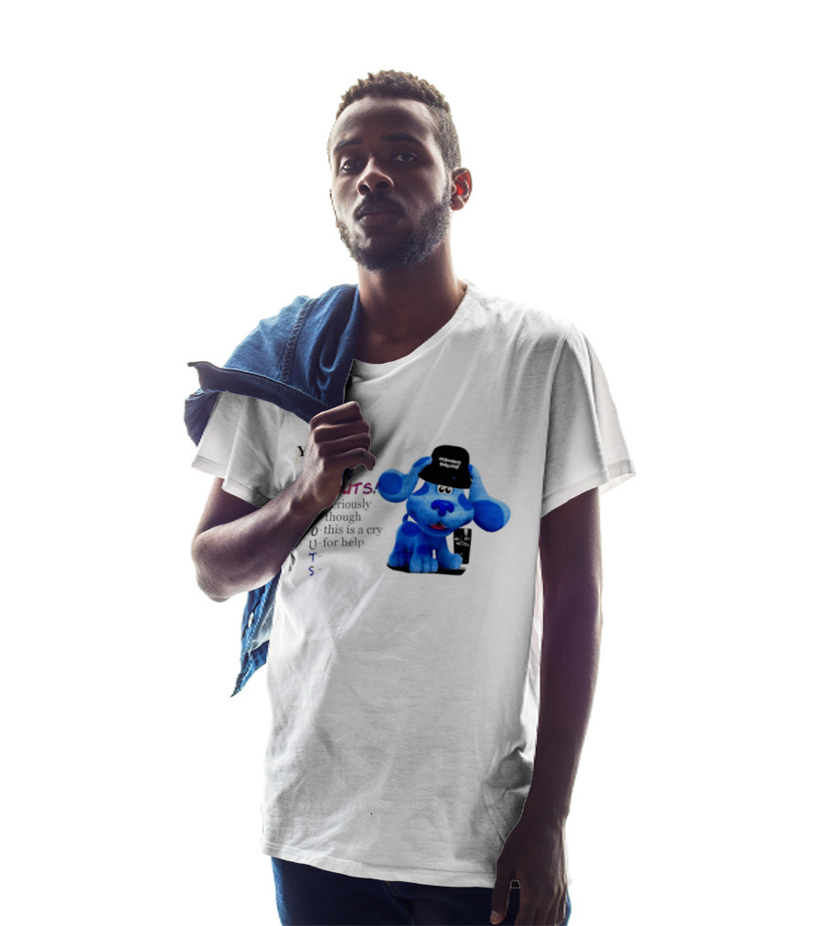 Yeah I Drink Stouts Blue Dog Seriously Though This Is A Cry For Help T-Shirt
