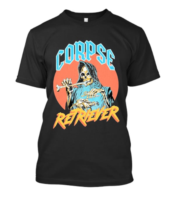 Corpse Retriever Skeleton With Hood And Bone T-Shirt