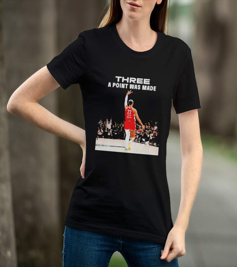 Three A Point Was Made A'ja Wilson 22 Las Vegas Aces WNBA Victory T-Shirt