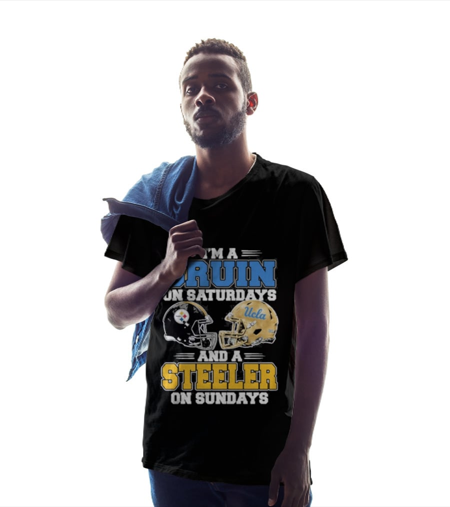 I'm A Bruin On Saturdays And A Steeler On Sundays UCLA Pittsburgh T-Shirt
