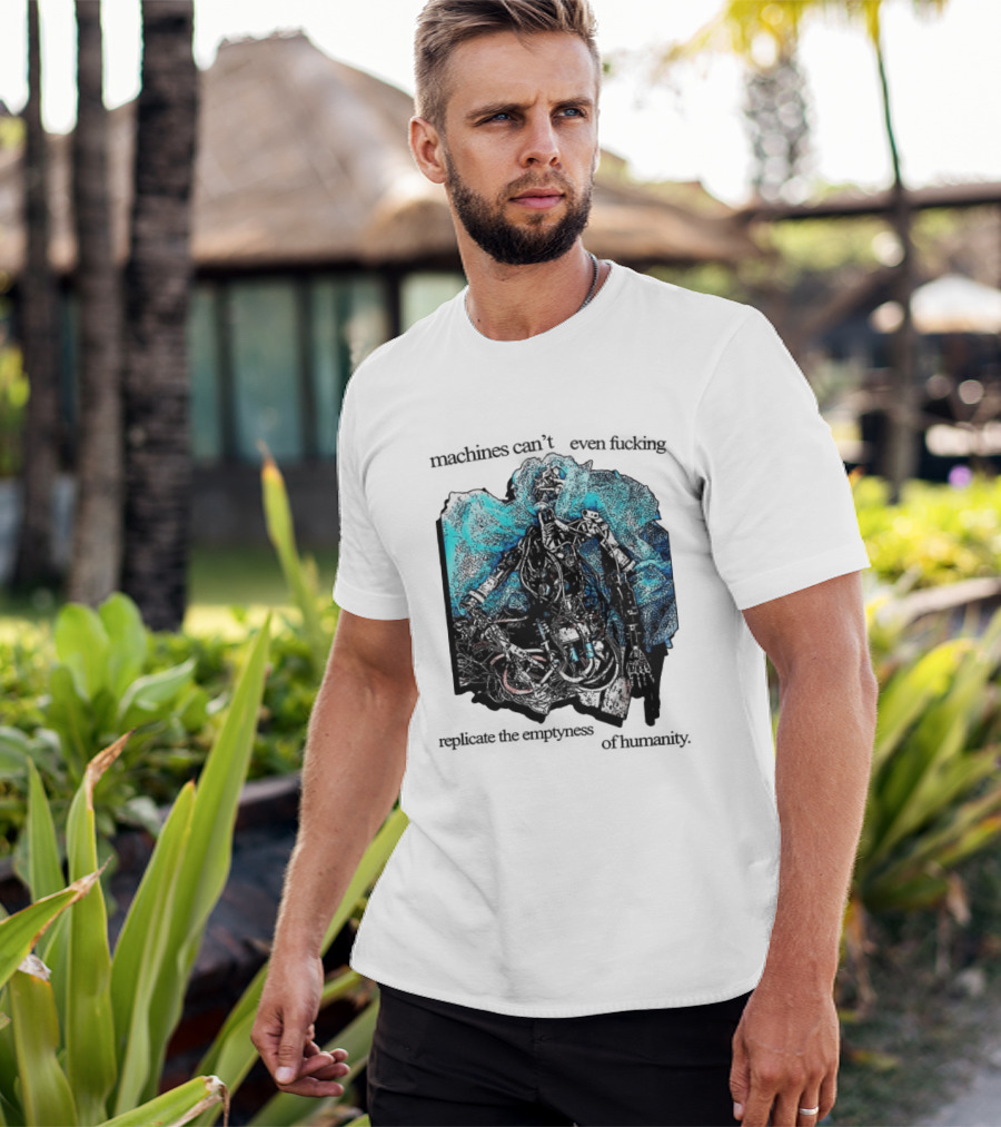 Machines Cannot Replicate Emptiness Cyberpunk Gothic T-Shirt