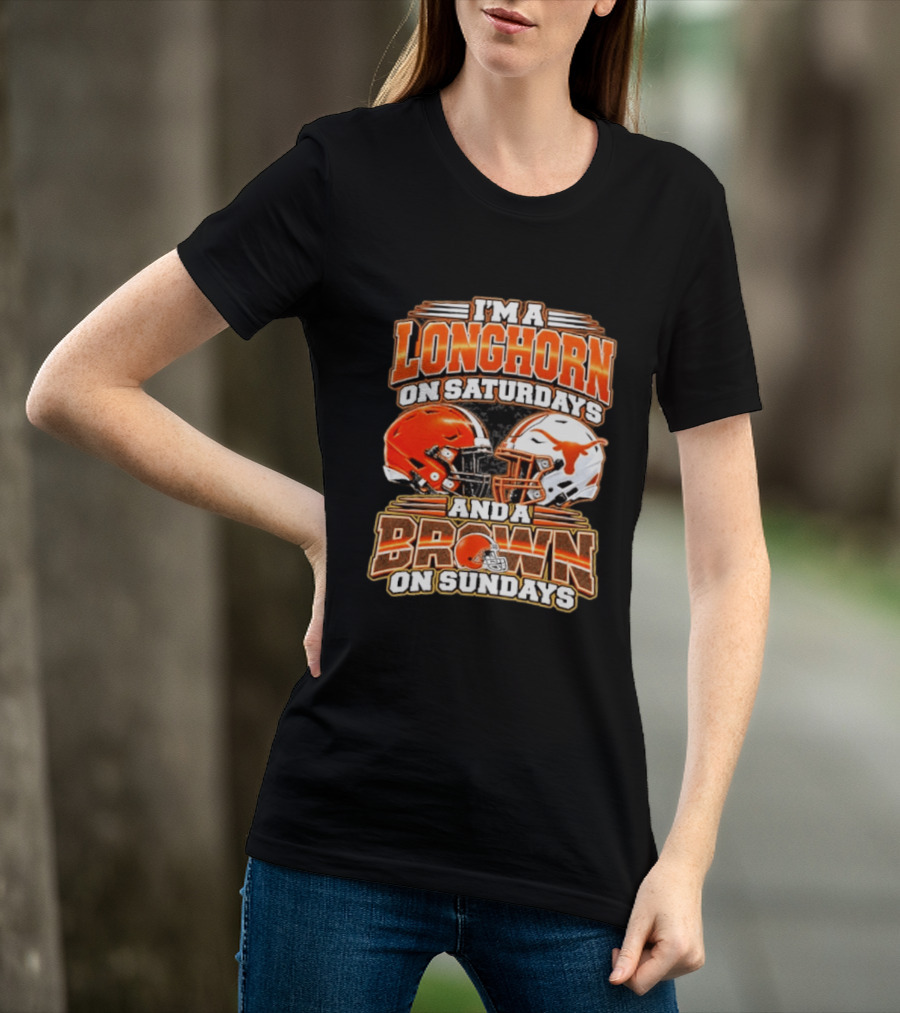 I'm A Longhorns On Saturdays And A Browns On Sundays Football Helmets T-Shirt