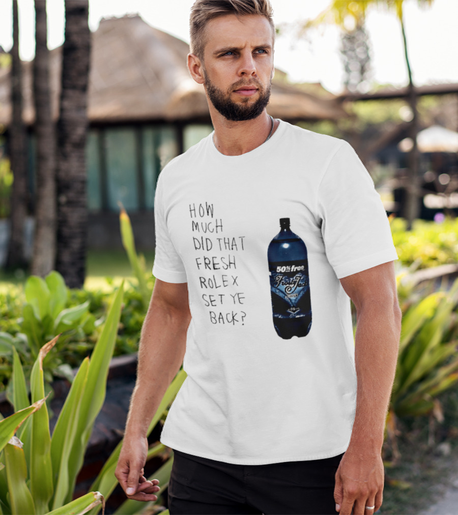 How Much Did That Fresh Rolex Set Ye Back 50 Frosty Jack's Cider T-Shirt
