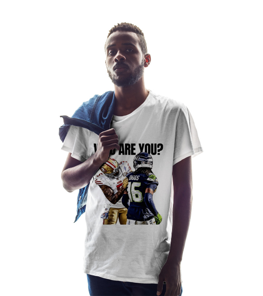 Mike Evans San Francisco 49ers Vs Seahawks Who Are You NFL Confrontation T-Shirt