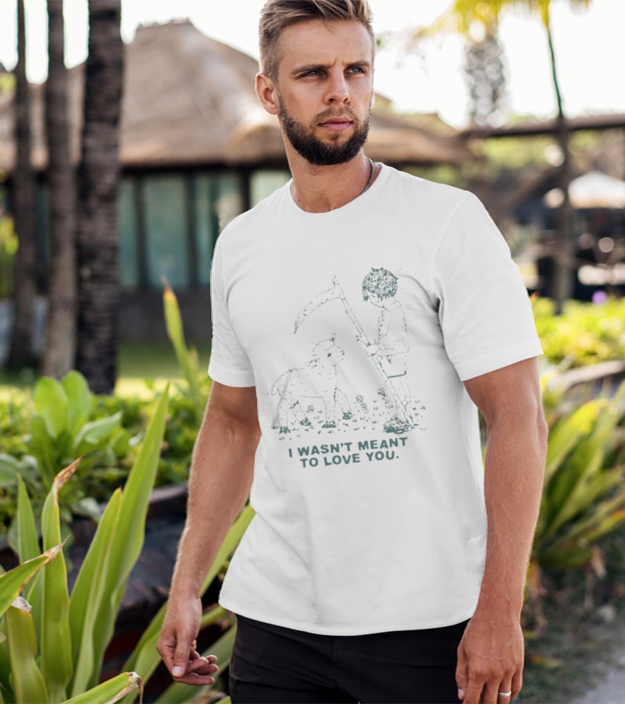 I Wasn't Meant To Love You Grim Reaper Boy And Dog T-Shirt