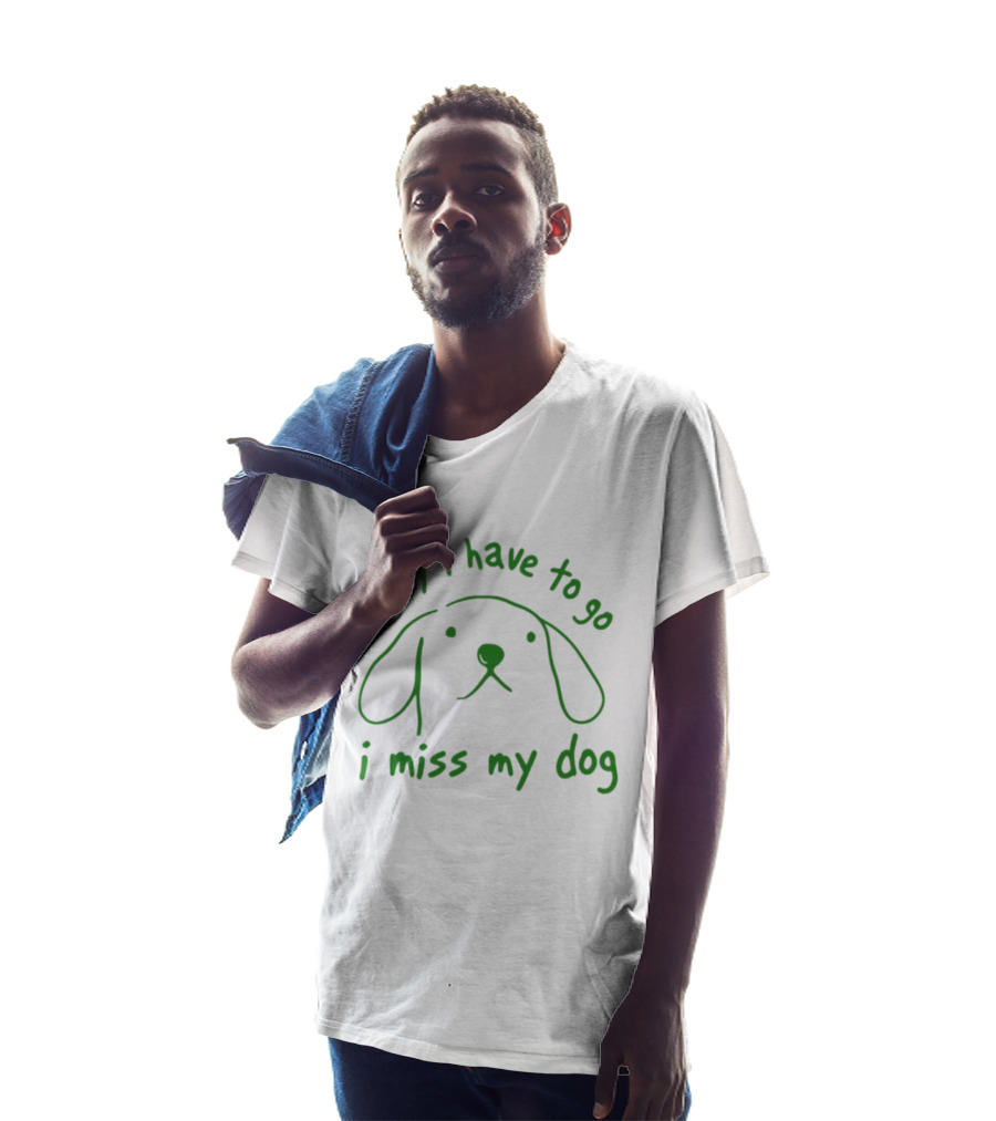 Sorry I Have To Go I Miss My Dog Cute Dog Face Drawing T-Shirt