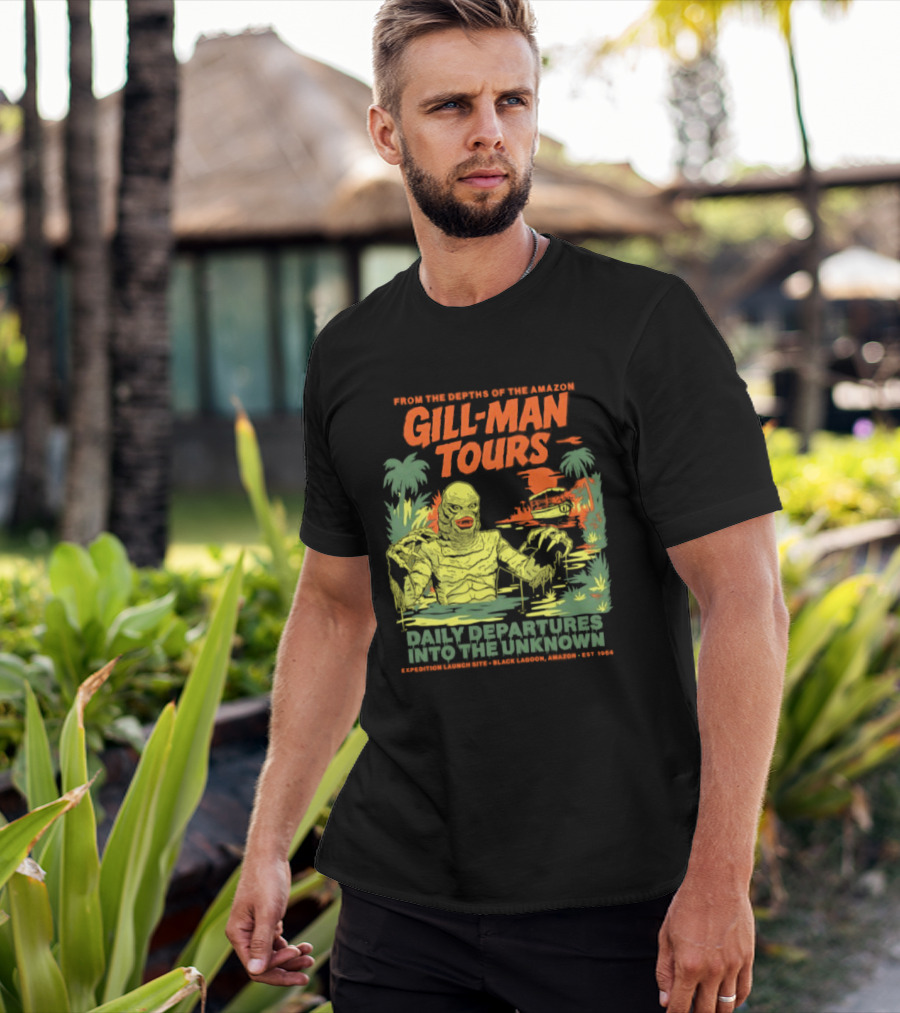 From The Depths Of The Amazon Gill Man Tours Daily Departures Into The Unknown T-Shirt