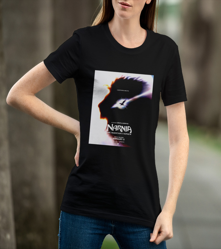 Narnia The Magician's Nephew A Universe Begins Film By Greta Gerwig IMAX Release February 12 T-Shirt