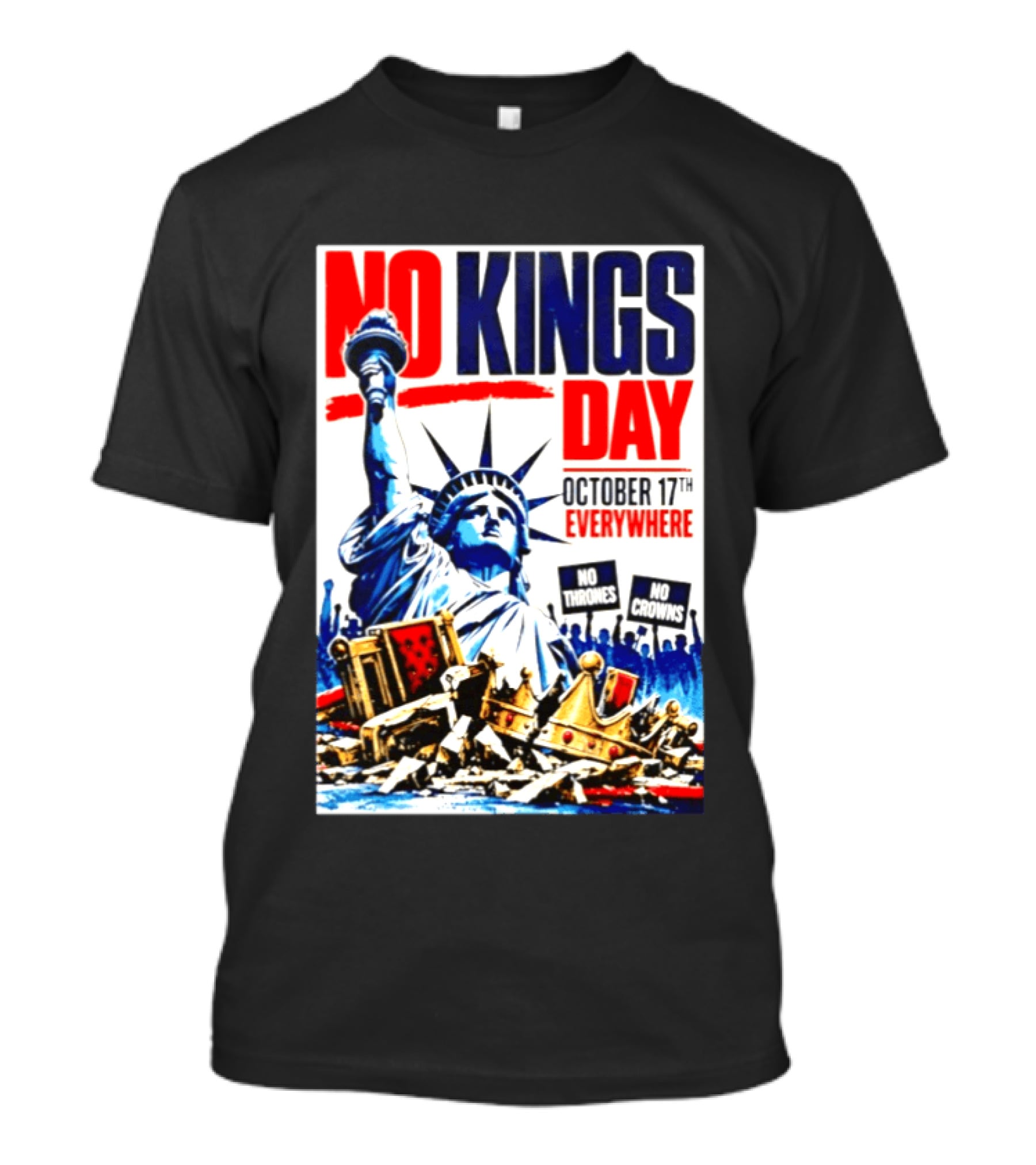 No Kings Day October 17th Everywhere No Thrones No Crowns Vote Blue 2026 T-Shirt