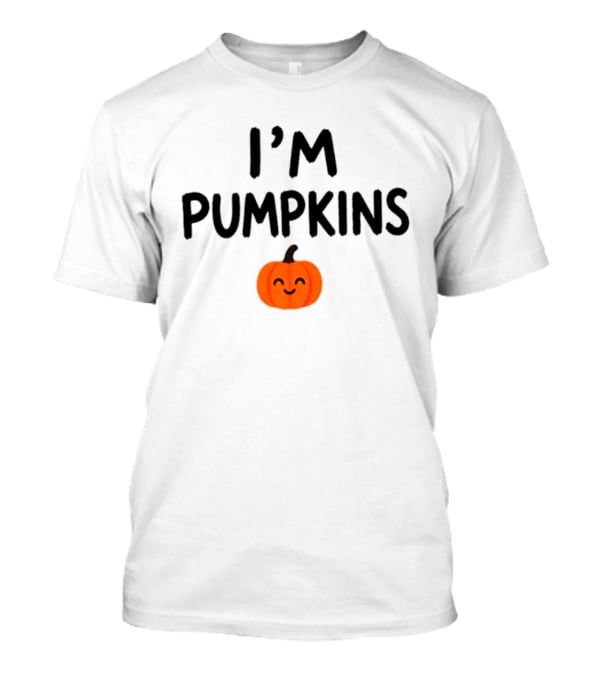 I'm Pumpkins 2026 Halloween Smiling Jack O'Lantern T-Shirt