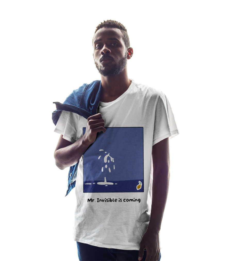 Mr Invisible Is Coming Humor Minimalist Playful Splash T-Shirt