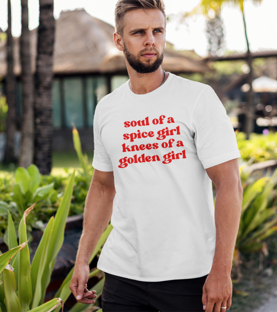 Soul Of A Spice Girl Knees Of A Golden Girl Bold Red T-Shirt