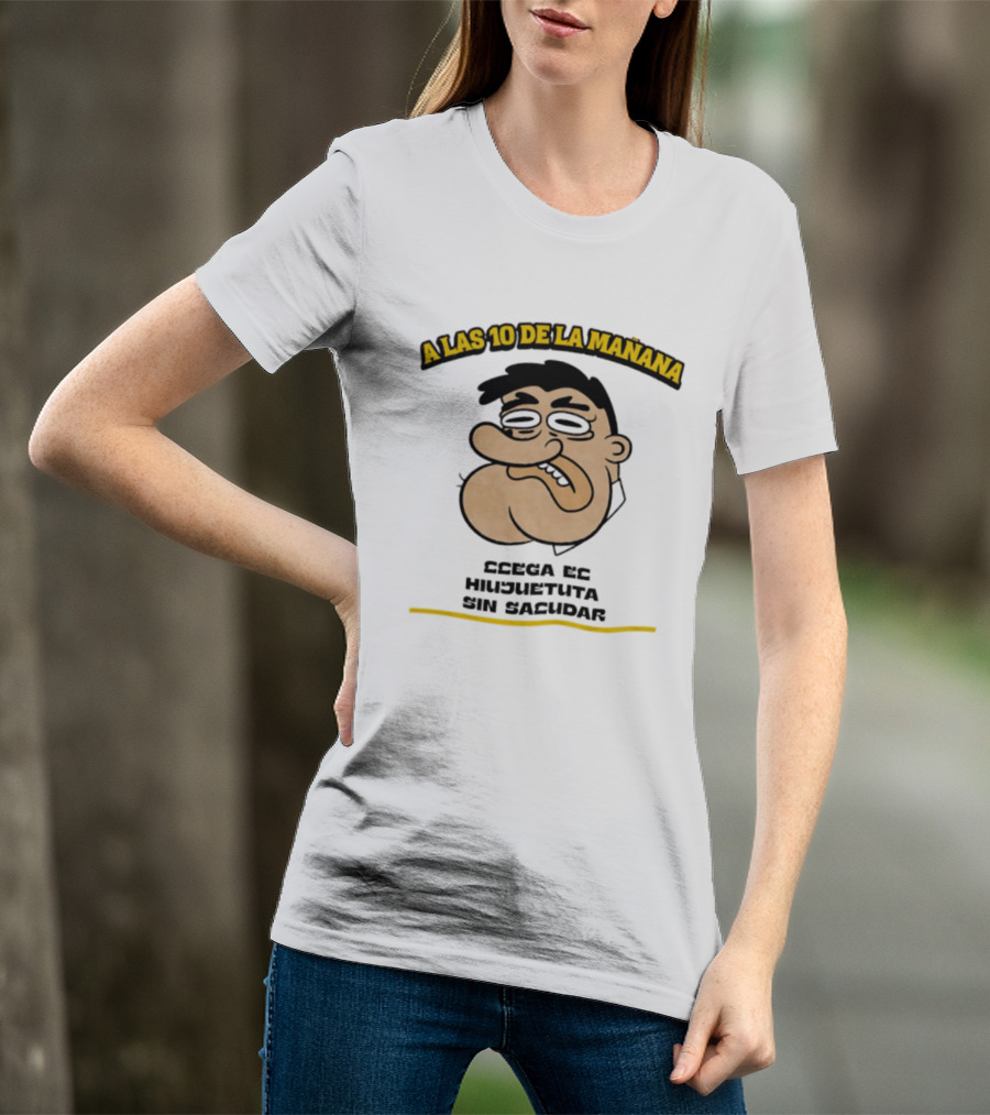 A Las 10 De La Mañana Ccega Es Hiujuetuta Sin Sacudar Swag Head Funny Cartoon Face T-Shirt