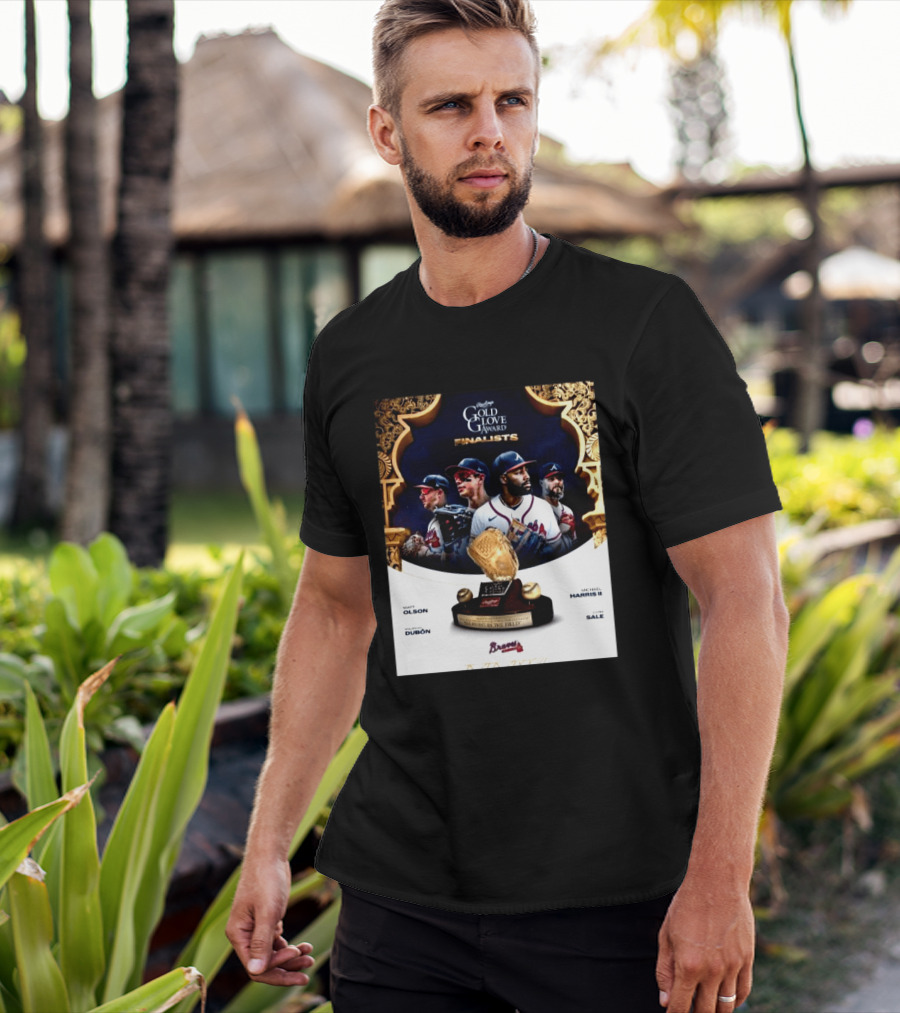 Rawlings Gold Glove Award Finalists Chris Sale Matt Olson Michael Harris II Mauricio Dubón Featuring Braves T-Shirt