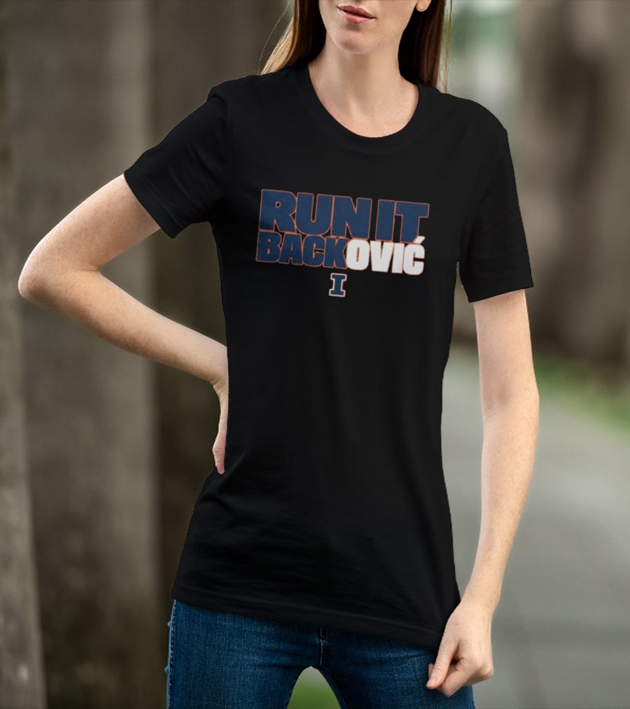 RUN IT BACKOVIĆ Illinois I Sports Fan T-Shirt