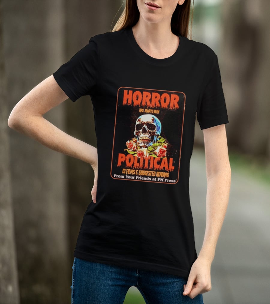 Horror Political Skull 13 Films Suggested Reading PM Press T-Shirt