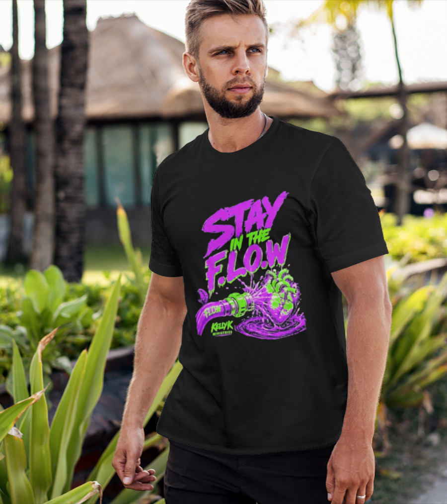 Stay In The F.L.O.W KellyK Ministries Motivational T-Shirt