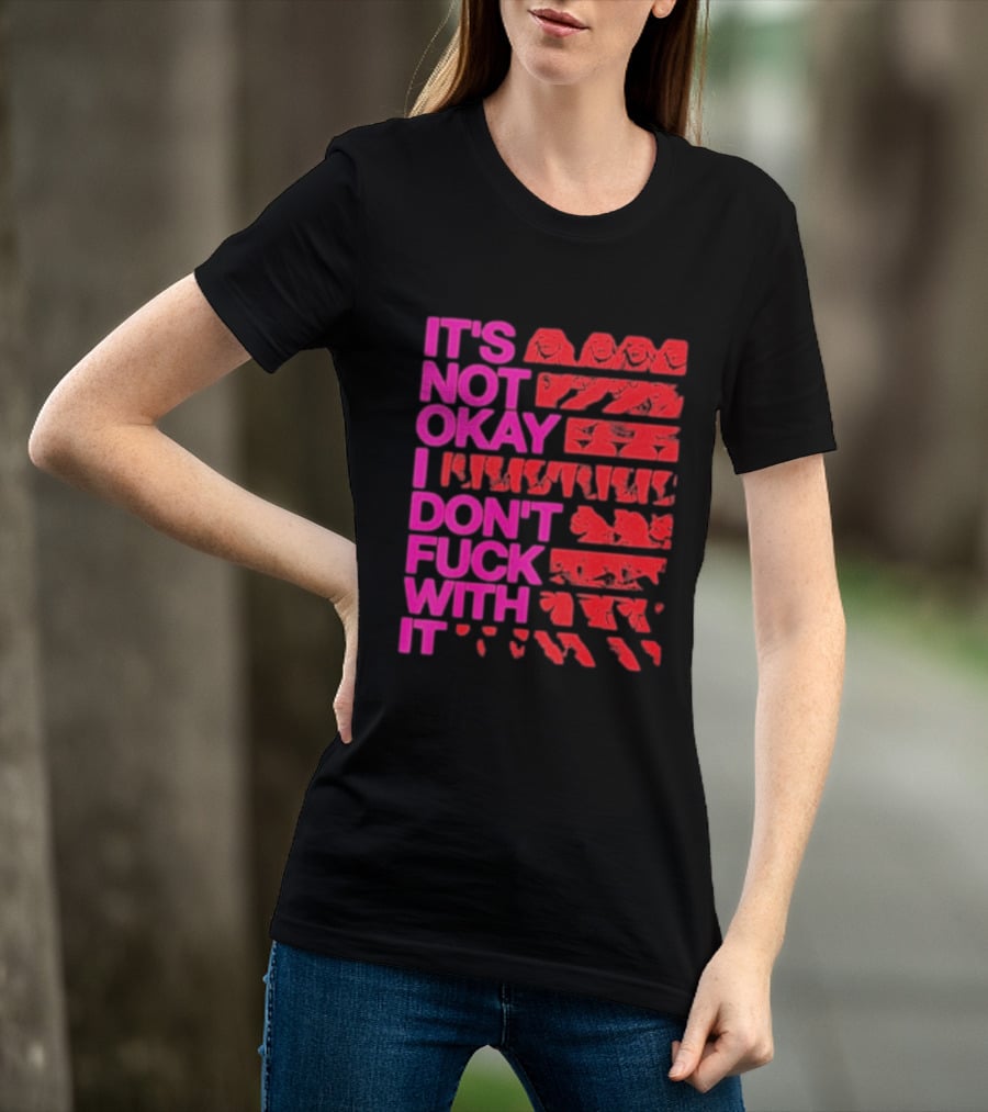 Madonna Confessions II Not Okay I Don't Fuck With It T-Shirt