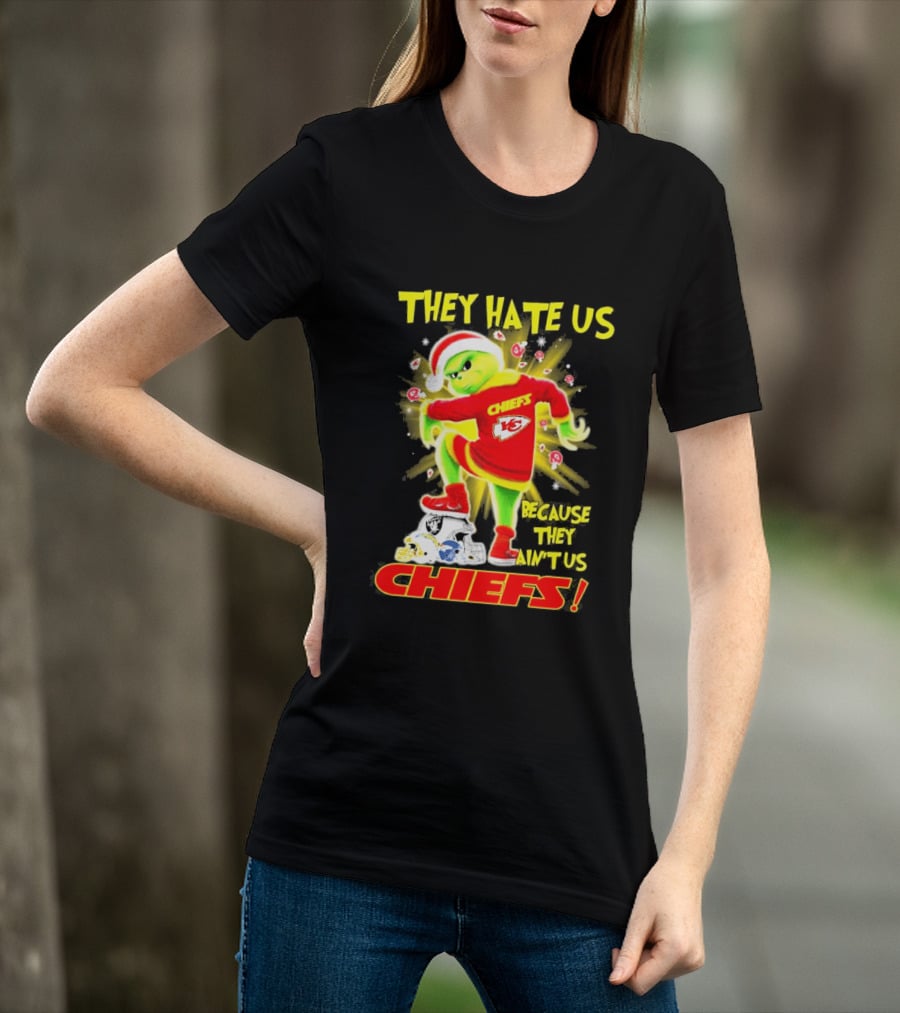 Kansas City Chiefs Grinch They Hate Us Because They Ain't Us Chiefs T-Shirt