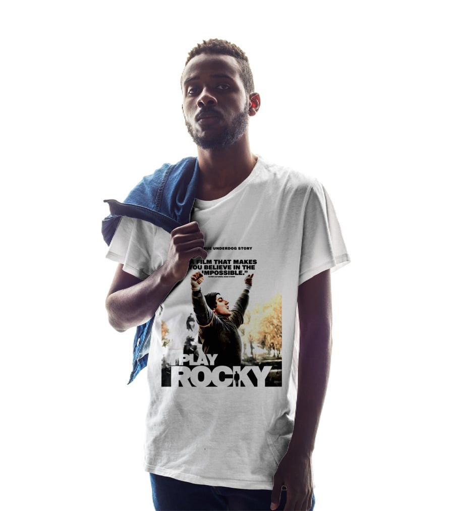 I Play Rocky The True Underdog Story A Film That Makes You Believe In The Impossible T-Shirt