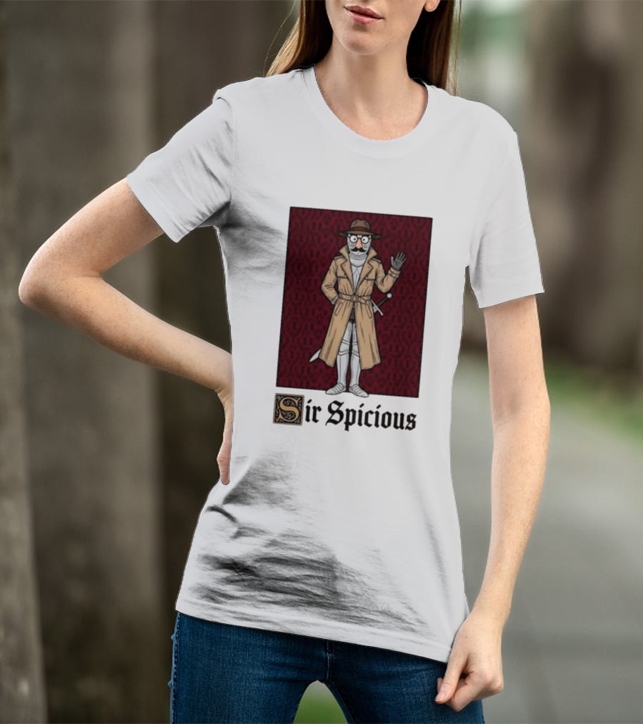 Sir Spicious Trench Coat Knight In Disguise T-Shirt