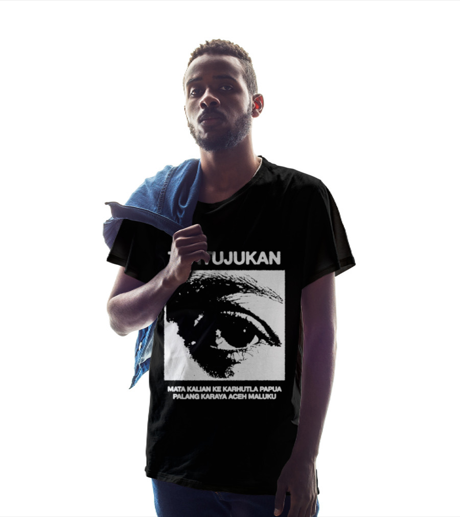Tertujukan Mata Kalian Ke Karhutla Papua Palang Karaya Aceh Maluku T-Shirt