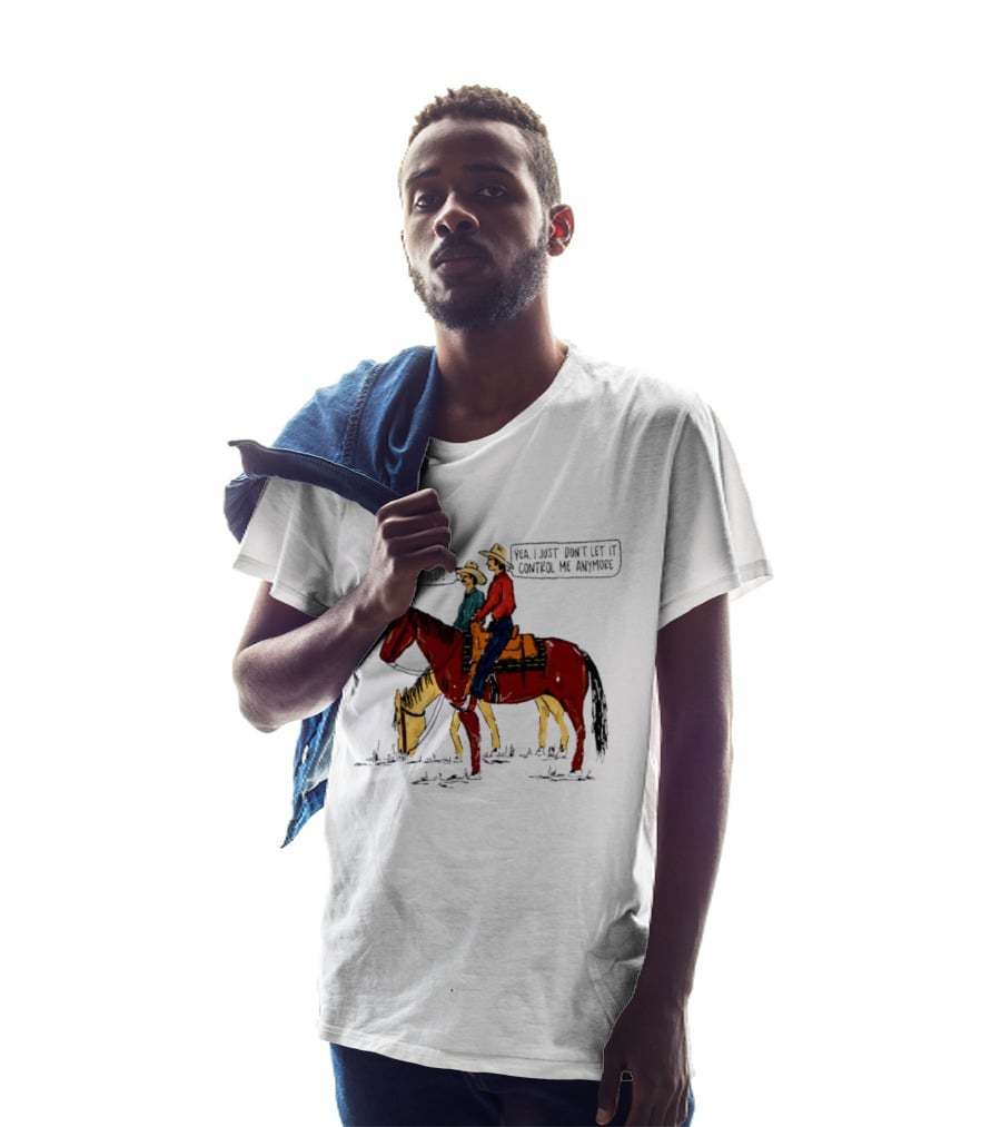 Aren't You Worried Yea I Just Don't Let It Control Me Anymore Vintage Cowboy Riding Horses T-Shirt