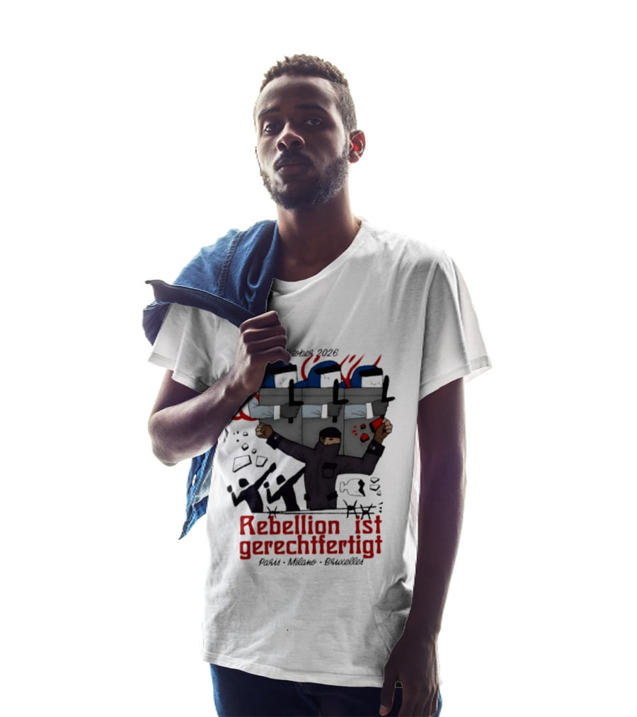 Oktober 2026 Rebellion Ist Gerechtfertigt Paris Milano Bruxelles Protest Graffiti T-Shirt