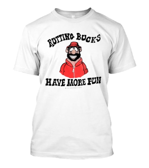 Rutting Bucks Have More Fun Cartoon Character Red Jacket T-Shirt