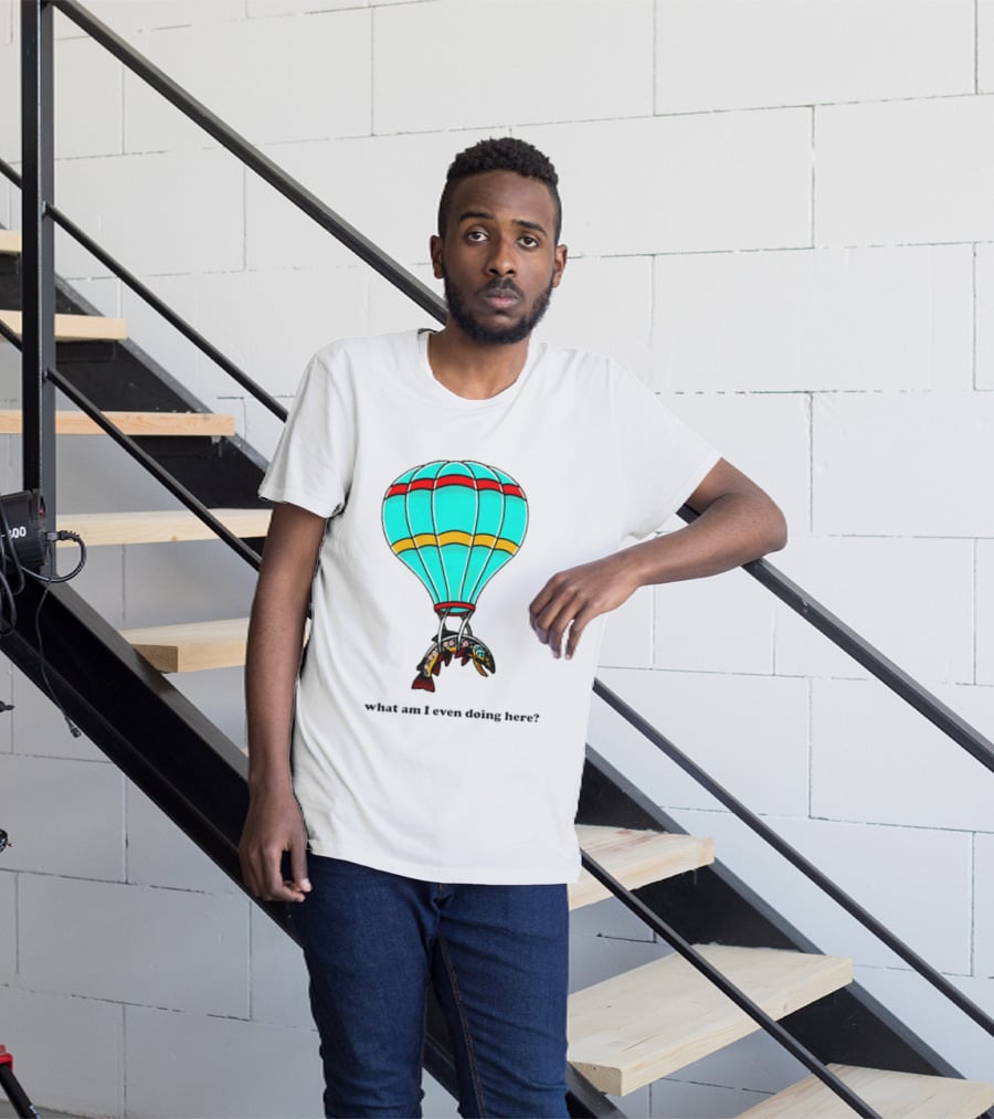 What Am I Even Doing Here Hot Air Balloon Trout T-Shirt