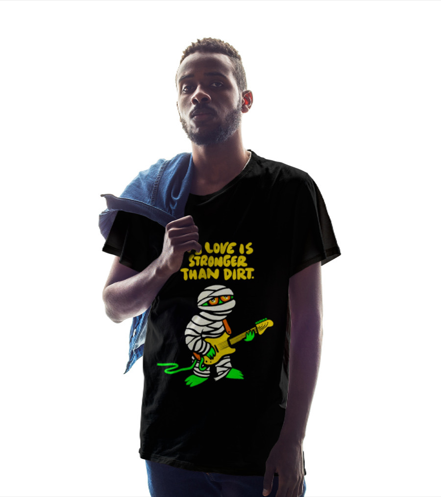 My Love Is Stronger Than Dirt Mummy Playing Yellow Guitar T-Shirt