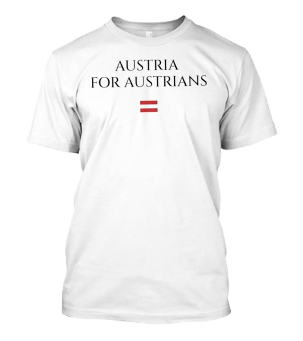 Austria For Austrians National Pride Symbol Bars T-Shirt