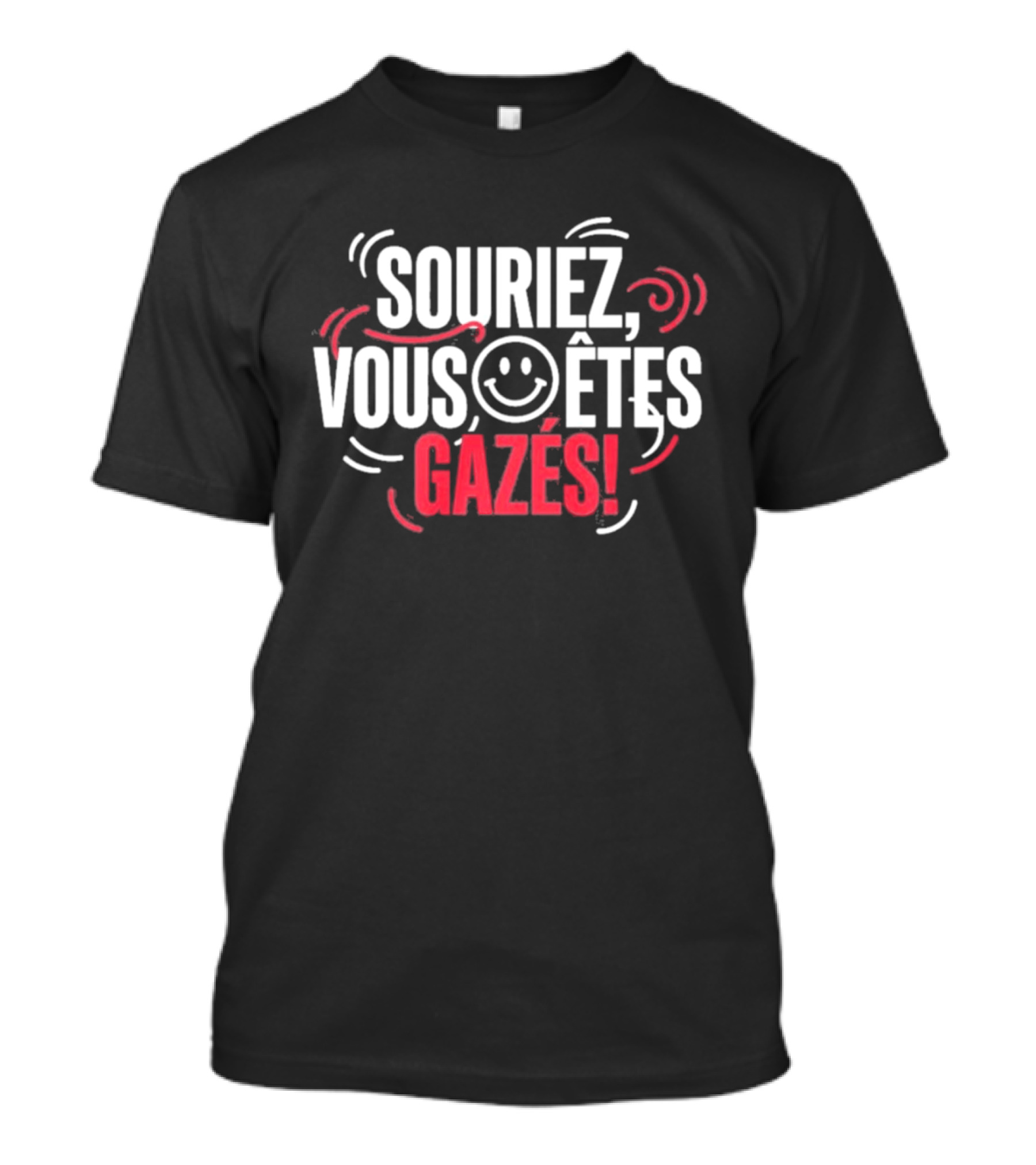 Souriez Vous Êtes Gazés Smiley Face T-Shirt