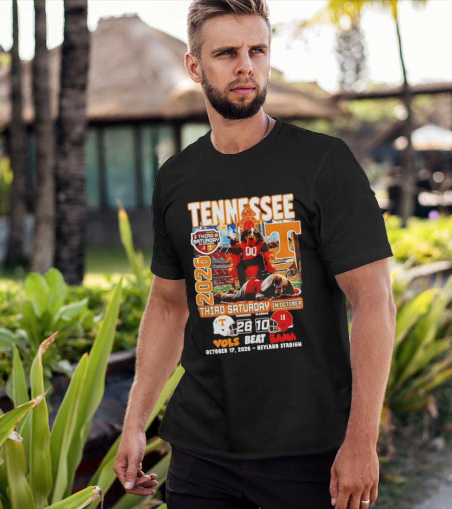 Tennessee Vols Beat Bama 26 10 2026 Third Saturday In October T-Shirt