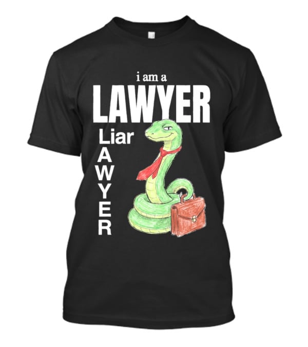 I Am A Lawyer Liar Awyer Snake Briefcase Legal Humor T-Shirt