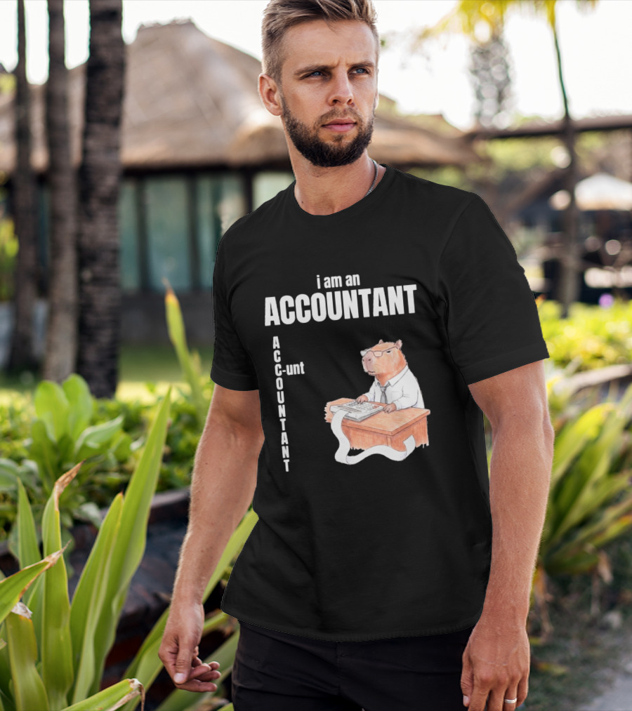 Capybara Accountant I Am An ACC OUNTANT Ac Counting Calculator Desk T-Shirt
