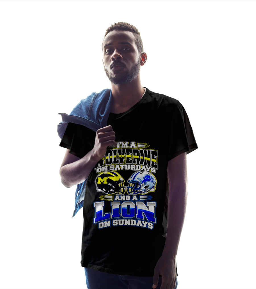 I'm A Wolverine On Saturdays And A Lion On Sundays Michigan Detroit Football Fans T-Shirt