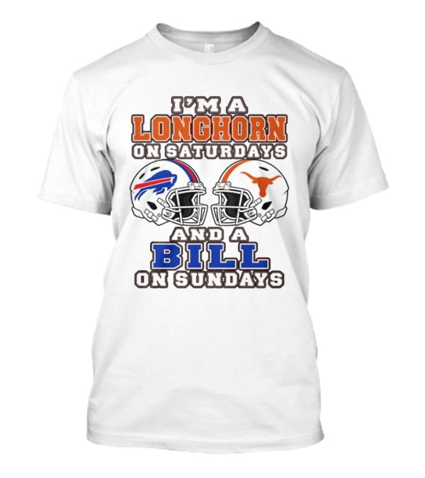 I'm A Longhorn On Saturdays And A Bill On Sundays Helmet 2026 T-Shirt
