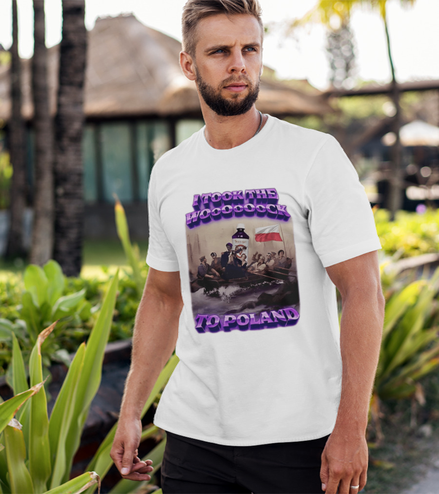 I Took The Wock To Poland Bold Letters Polish Flag Boat Scene T-Shirt