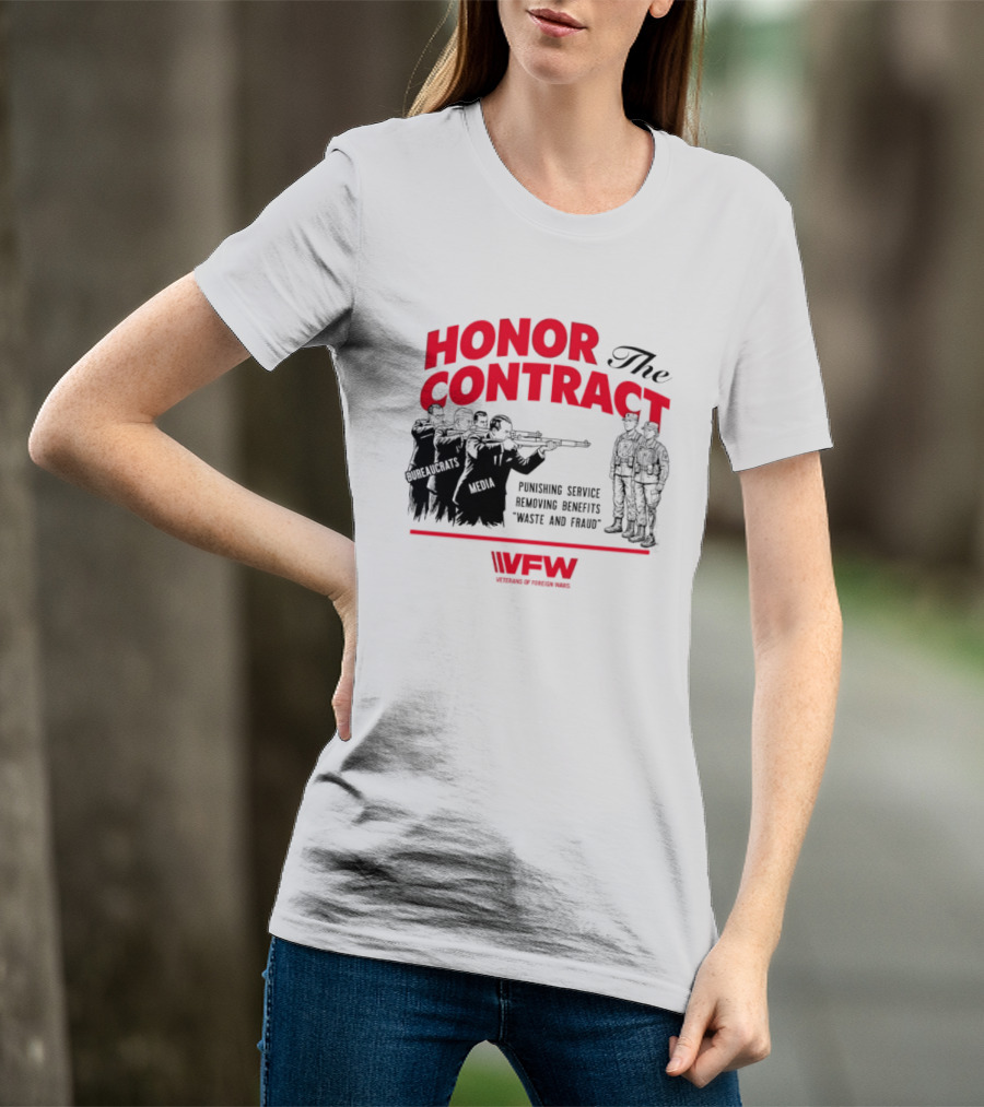 Honor The Contract Veterans Of Foreign Wars Promising Service Securing Benefits Reducing Waste And Fraud T-Shirt