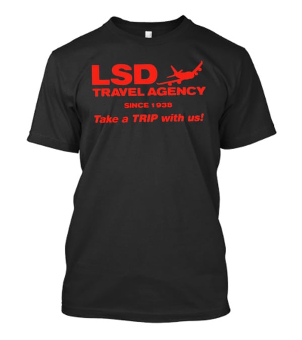 LSD Travel Agency Since 1938 Take A Trip With Us Airplane T-Shirt