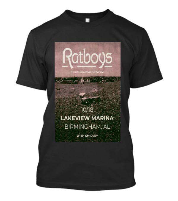 Ratboys When The Sun Explodes Tour Lakeview Marina Birmingham AL 10 18 2026 With Smidley T-Shirt