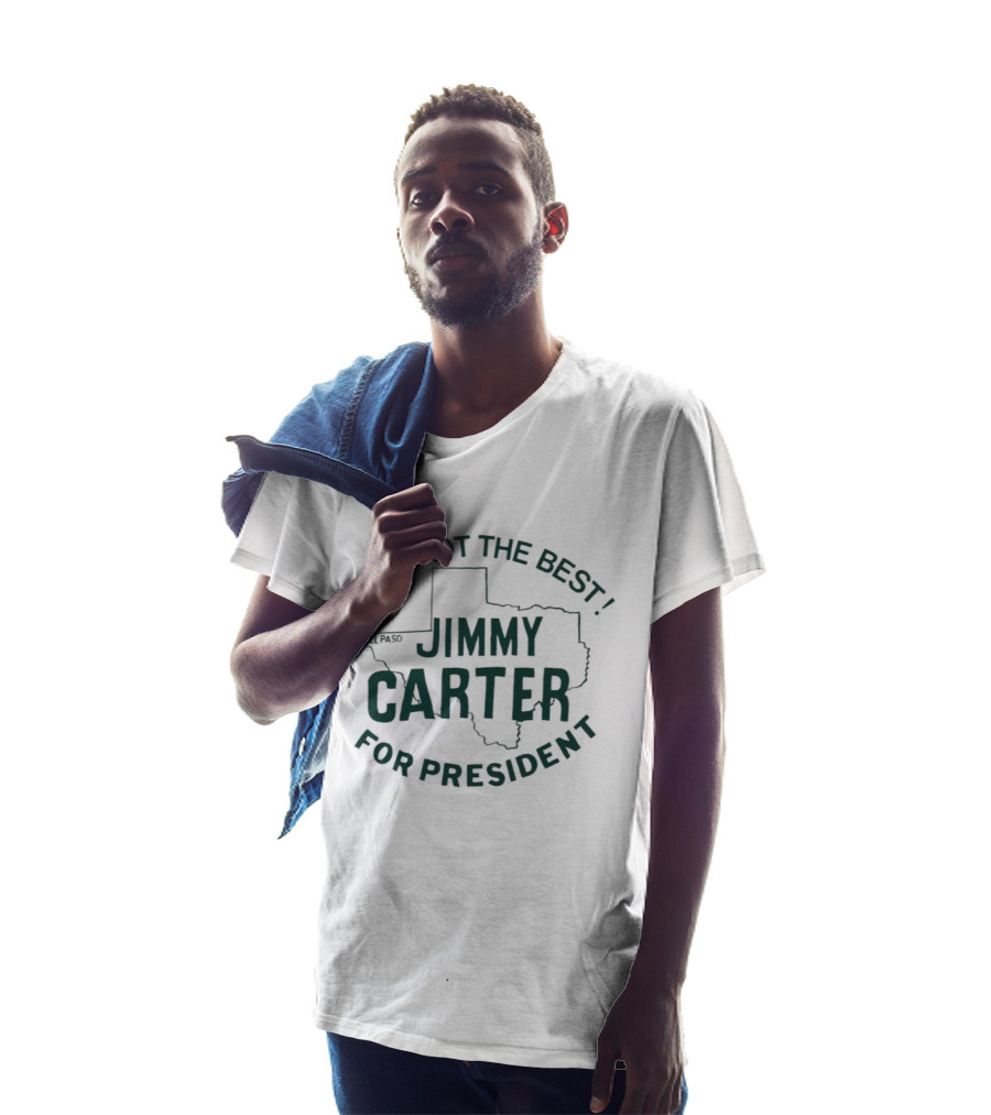 Why Not The Best Jimmy Carter For President Texas T-Shirt