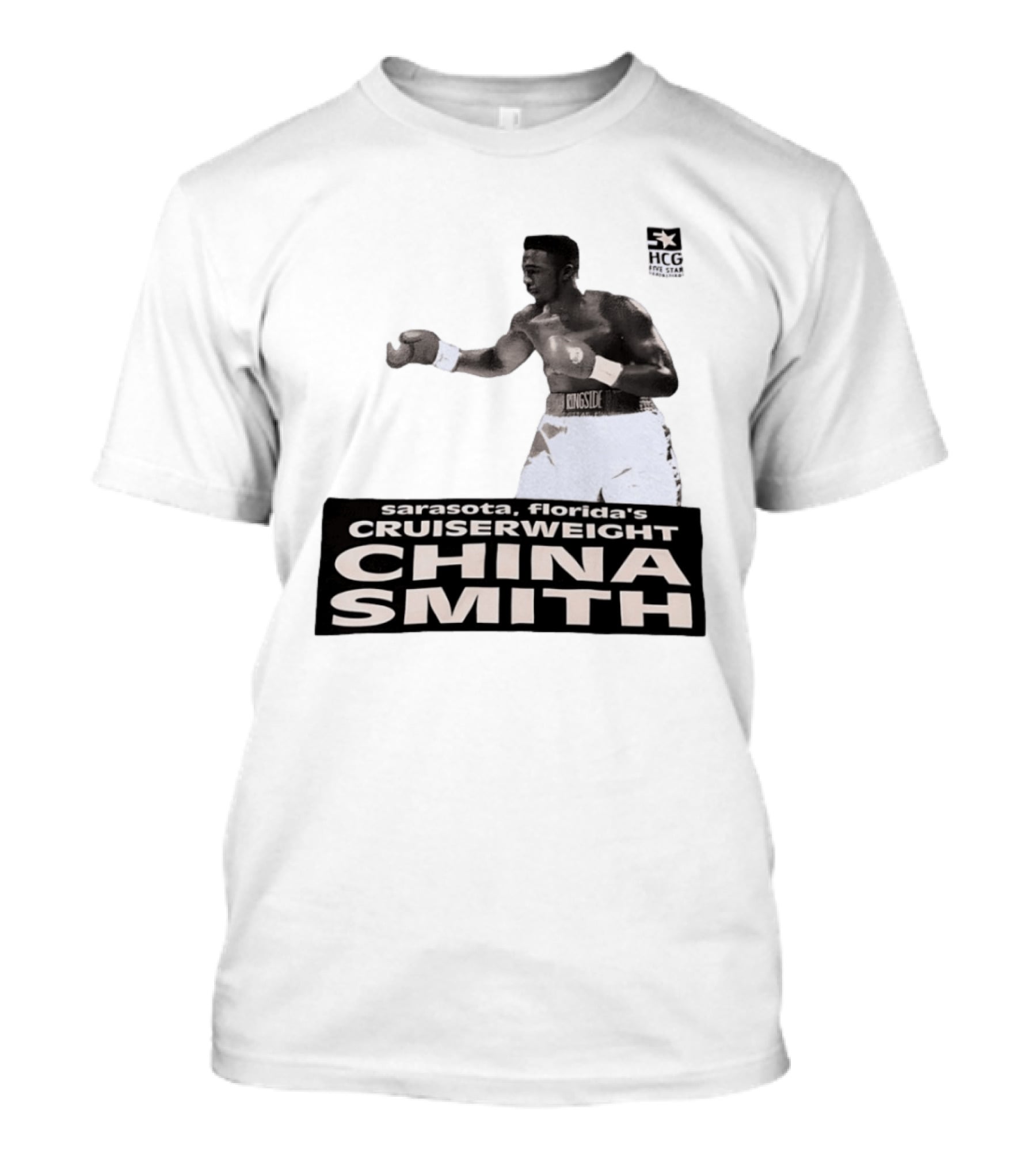 China Smith Sarasota Florida Cruiserweight Boxing Legend HCG Five Star Productions T-Shirt