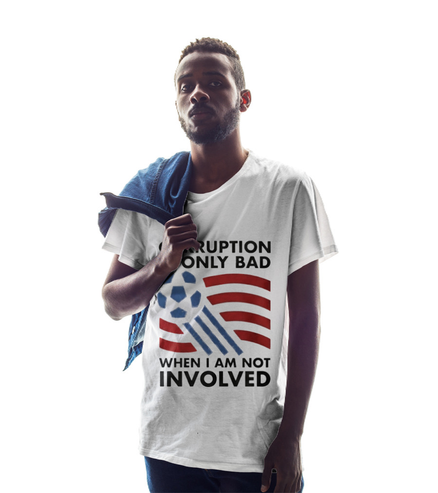 Corruption Is Only Bad When I Am Not Involved Soccer Ball Red Blue Stripes T-Shirt