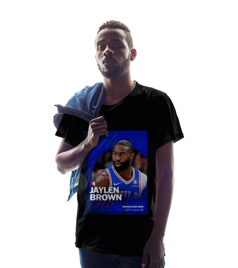 Jaylen Brown Philadelphia 76ers Welcome Transaction Wire Bank Of America T-Shirt